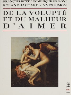 cover image of De la volupté et du malheur d'aimer